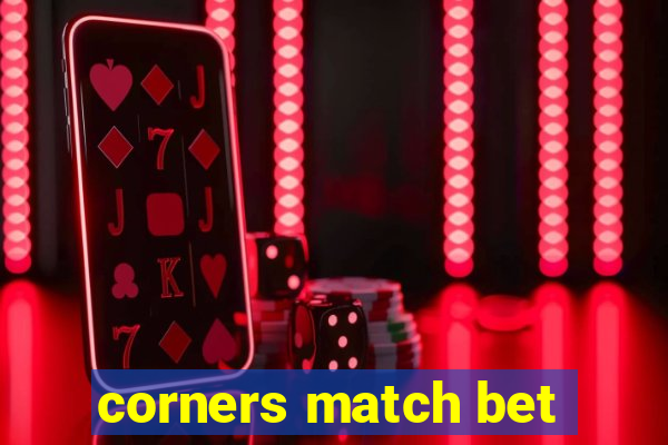 corners match bet