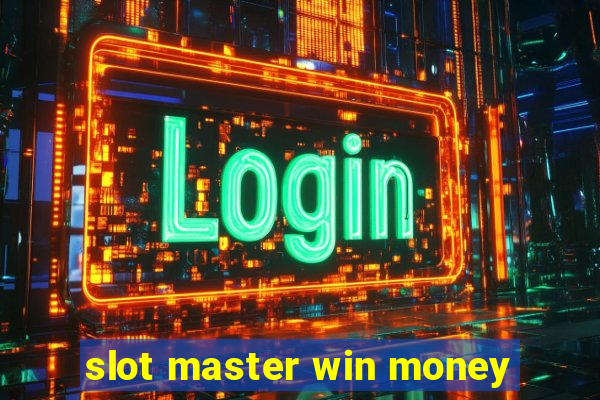 slot master win money