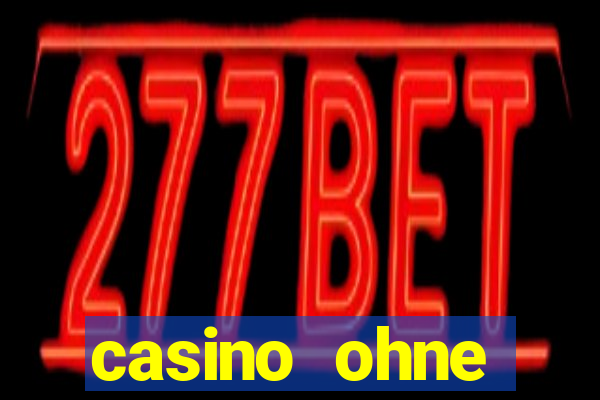 casino ohne einzahlung spielen