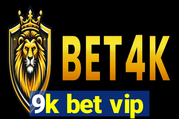 9k bet vip