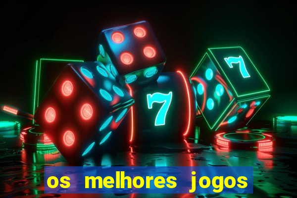 os melhores jogos de cassino online