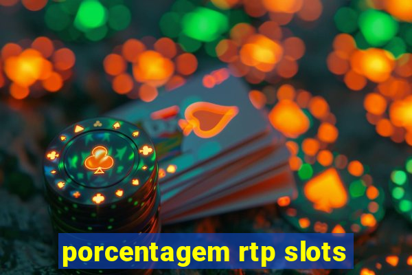 porcentagem rtp slots