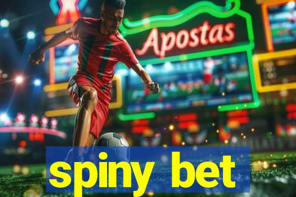 spiny bet