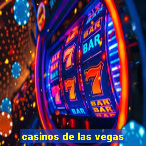 casinos de las vegas