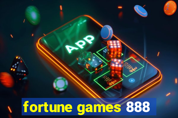 fortune games 888