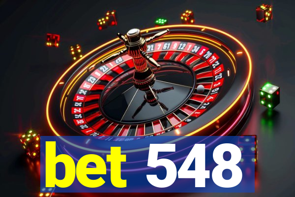 bet 548