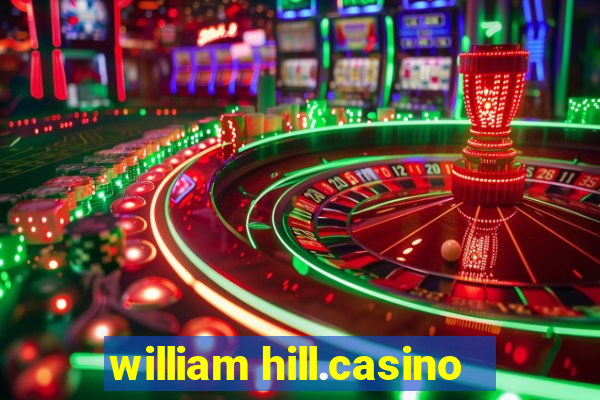 william hill.casino