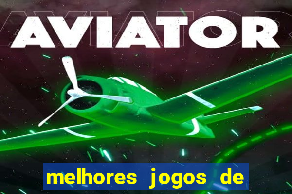 melhores jogos de hoje para apostar