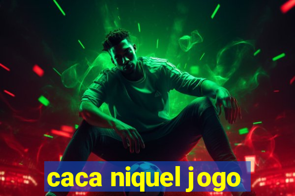 caca niquel jogo