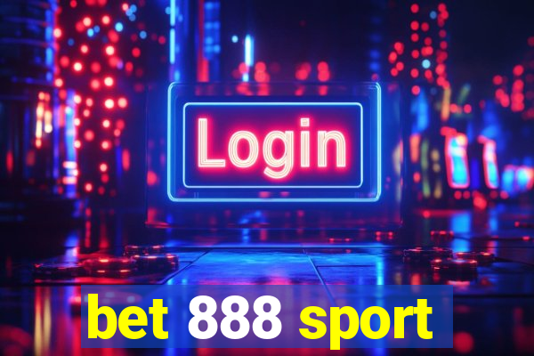 bet 888 sport