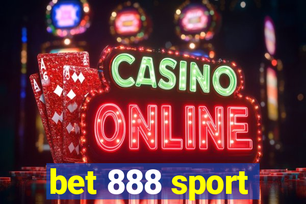 bet 888 sport