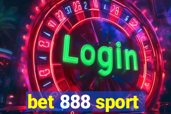 bet 888 sport