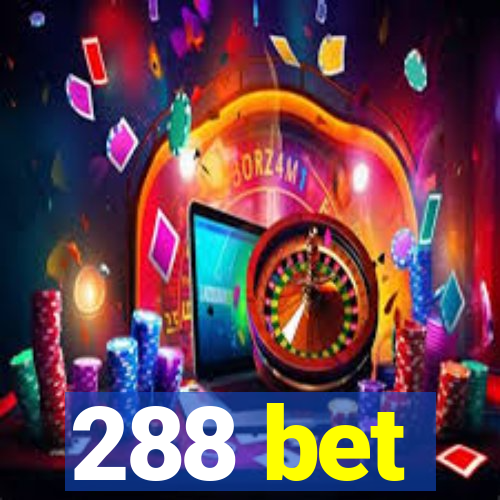 288 bet