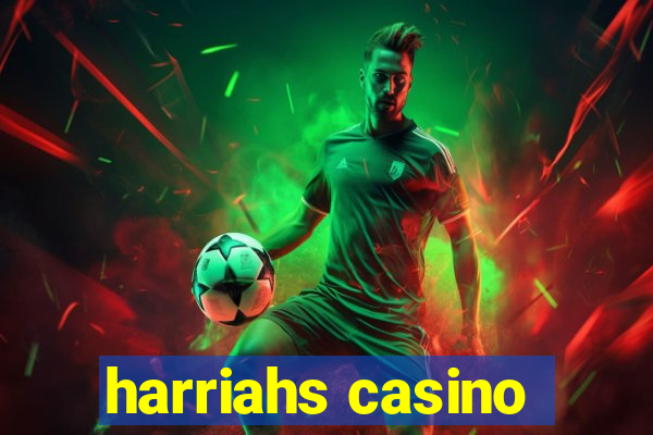 harriahs casino