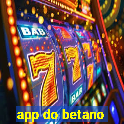 app do betano