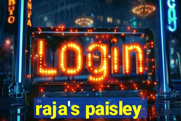 raja's paisley