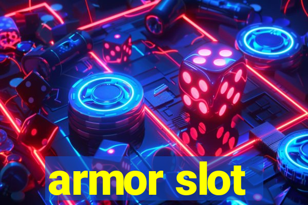 armor slot