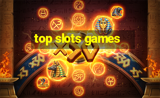 top slots games