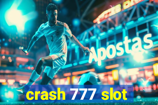 crash 777 slot