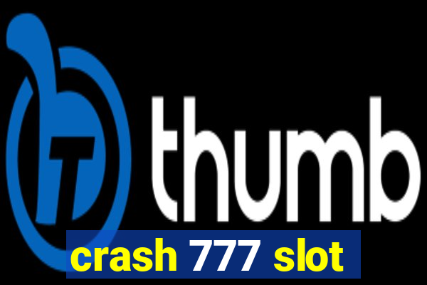 crash 777 slot