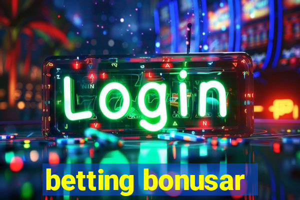 betting bonusar