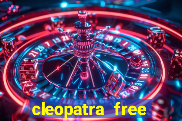 cleopatra free slots machines