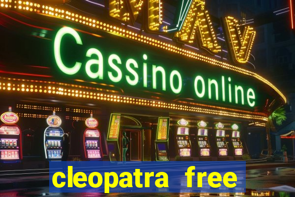 cleopatra free slots machines