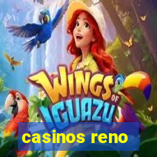 casinos reno