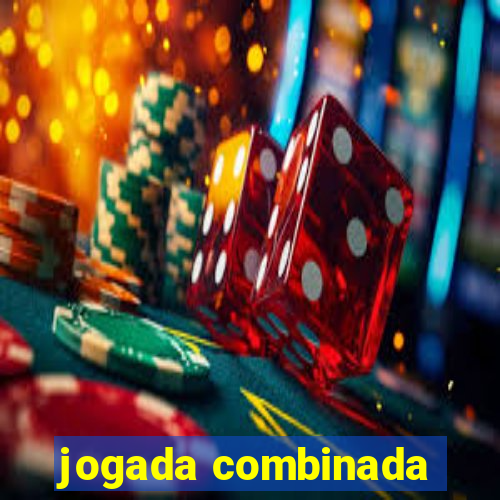 jogada combinada