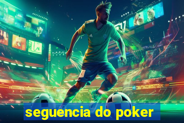 seguencia do poker