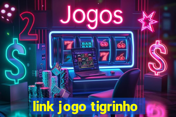 link jogo tigrinho