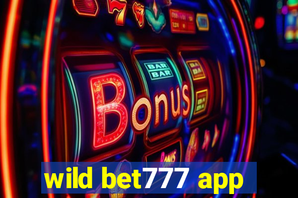 wild bet777 app