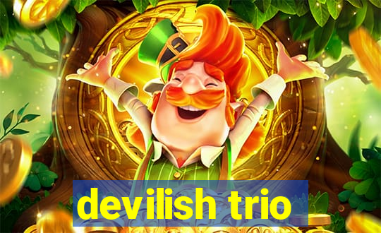 devilish trio