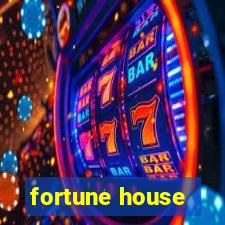 fortune house