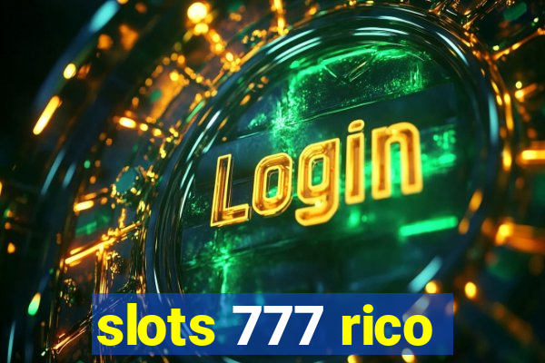 slots 777 rico