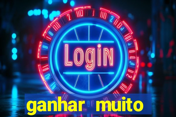 ganhar muito dinheiro jogando