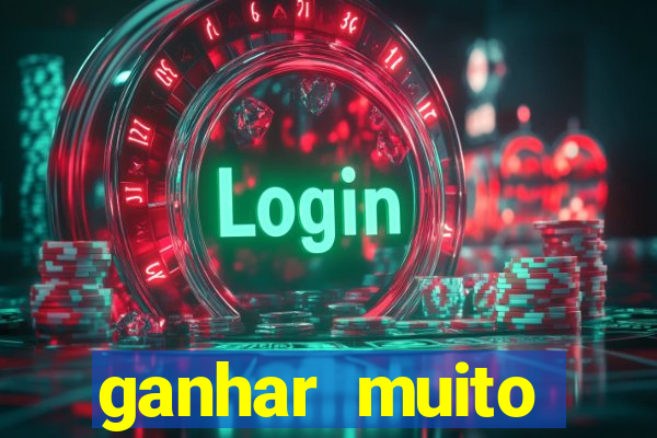 ganhar muito dinheiro jogando