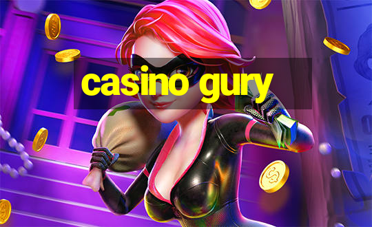 casino gury