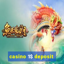 casino 1$ deposit