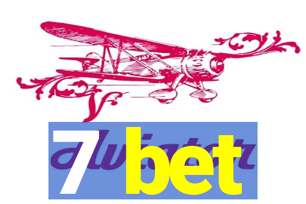 7 bet