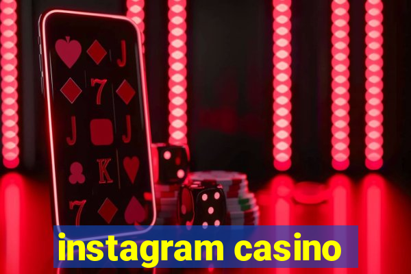 instagram casino