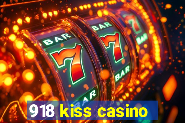 918 kiss casino