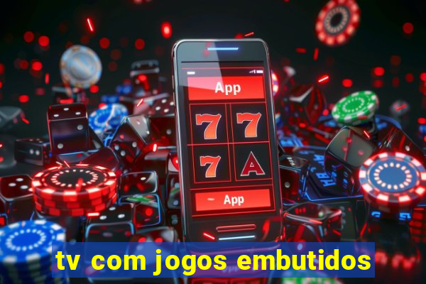 tv com jogos embutidos