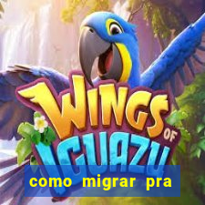 como migrar pra tim beta