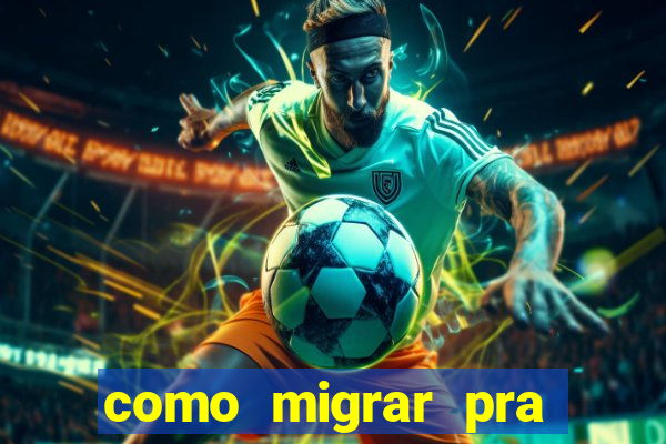 como migrar pra tim beta