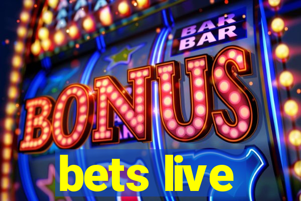 bets live