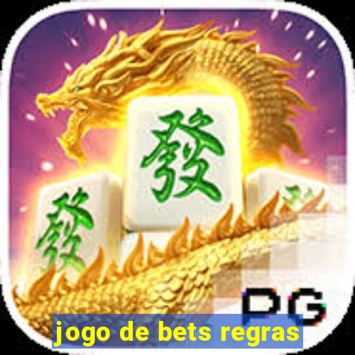 jogo de bets regras