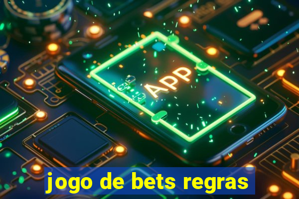 jogo de bets regras