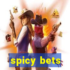 spicy bets