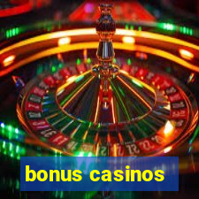 bonus casinos